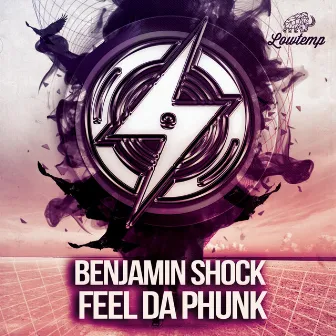 Feel Da Phunk by Benjamin Shock