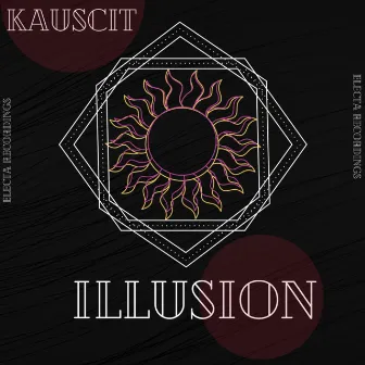 Illusion by KAUSCIT