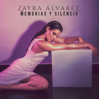 Memorias y Silencio by Zayra Álvarez