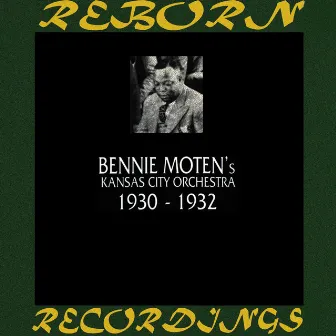 In Chronology 1930-1932 (Hd Remastered) by Bennie Moten