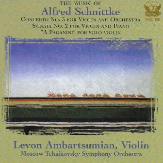 Schnittke: Concerto No. 3 for Violin and Chamber Orchestra, Violin Sonata No. 2 & 