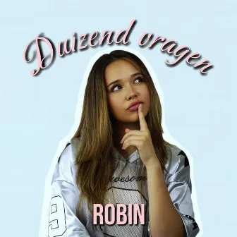 Duizend Vragen by Robin