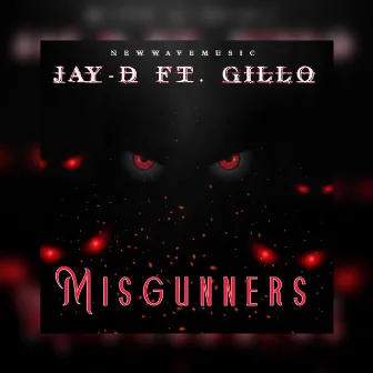 Misgunners by Jay-D