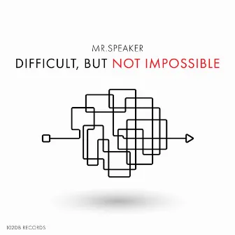 Difficult, but Not Impossible by Mr.Speaker