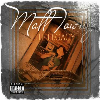 The Legacy by Matt Townz