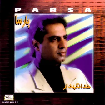 Khodah Negadar by Parsa