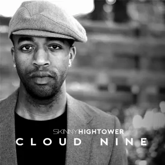 Cloud Nine by Skinny Hightower