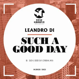 Such A Good Day by Leandro Di