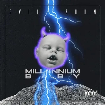 Millennium Baby by Evil Zuum