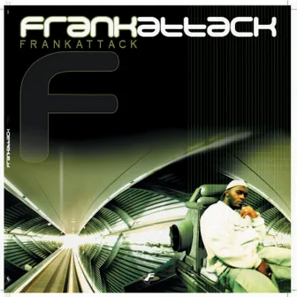 Frankattack by FRANK T