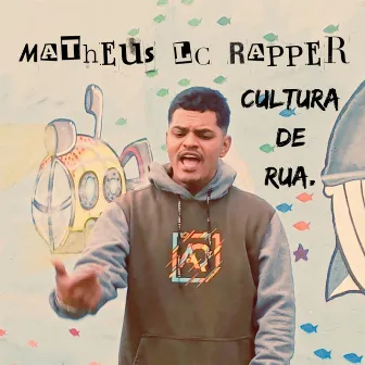 Cultura de Rua by matheus lc rapper