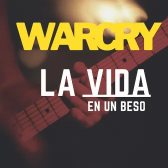 La Vida En Un Beso by Warcry