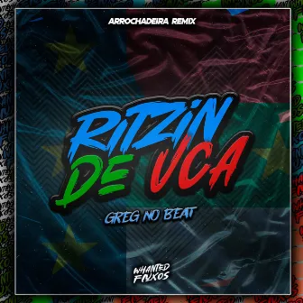 Ritzin de Vca by GREG NO BEAT