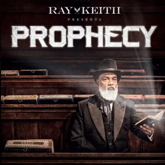 The Prophecy by Ray Keith