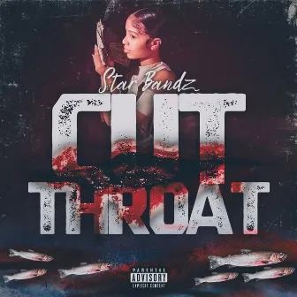 Cut Throat by STAR BANDZ