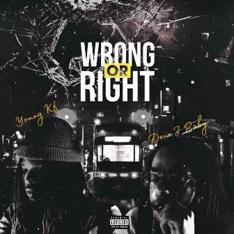 Wrong Or Right by Young KF