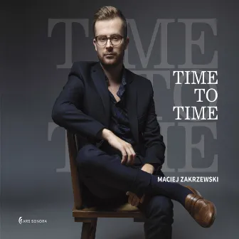 Time to Time by Maciej Zakrzewski