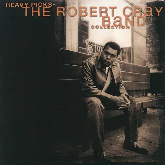 Heavy Picks-The Robert Cray Band Collection by The Robert Cray Band