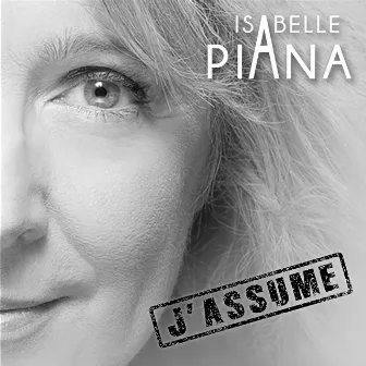 J'assume (Radio Edit) by Isabelle Piana