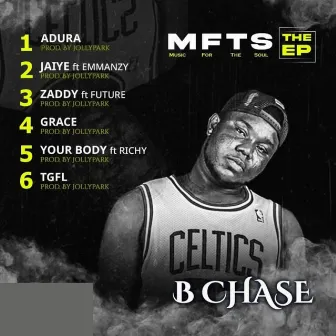 Music For The Soul (MFTS) by B Chase