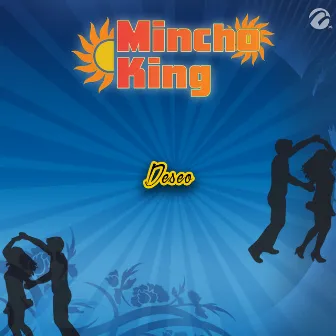 Deseo by Mincho King