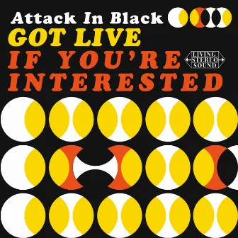 Got Live: If You're Interested by Attack in Black