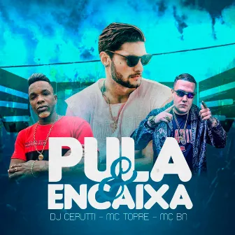 Pula e Encaixa by DJ Cerutti