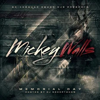 The Memorial Day EP by Mickey Walls