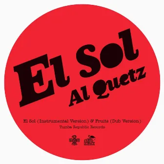 El Sol by Al Quetz