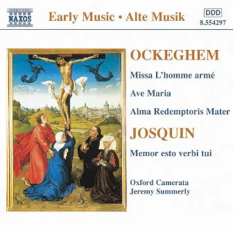 Ockeghem: Missa L'Homme Arme / Josquin: Memor Esto Verbi Tui by Johannes Ockeghem