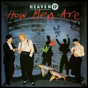 How Men Are by Heaven 17