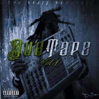 Dub Tape, Vol. 1 by DubBeatz