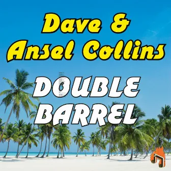 Double Barrel by Dave & Ansell Collins