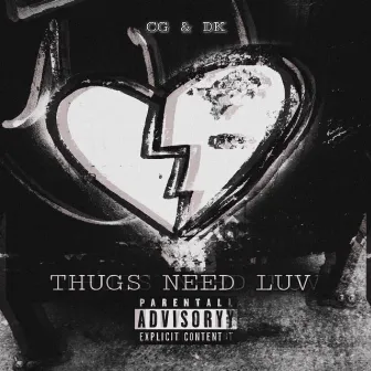 Thugs Need Luv by C.G