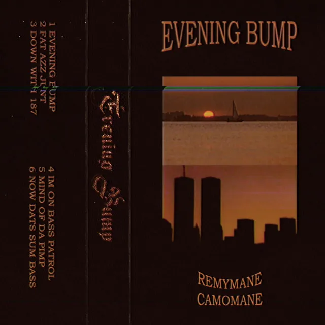 EVENING BUMP