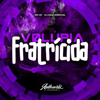 Volúpia Fratrícida by DJ Falk Original