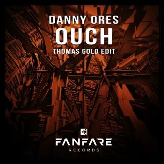 Ouch (Thomas Gold Edit) by Danny Ores