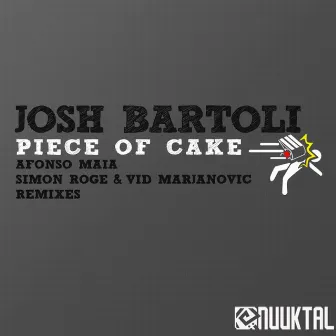 Piece of Cake by Josh Bartoli