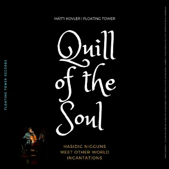 Quill of the Soul (Live) by Mátti Kovler