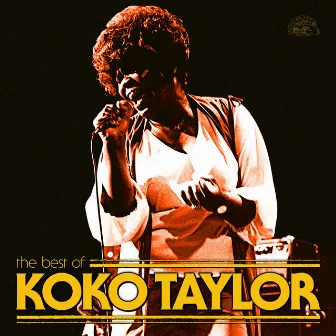 The Best Of Koko Taylor by Koko Taylor