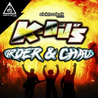 Order & Chaos by K-Deejays