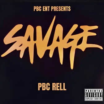 Savage by PaperBoy Rell