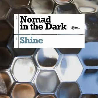 Shine by Nomad In The Dark