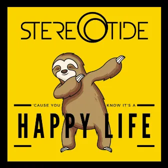 Happy Life by Stereotide