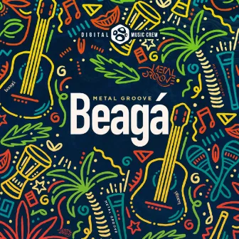 Beagá by Metal Groove