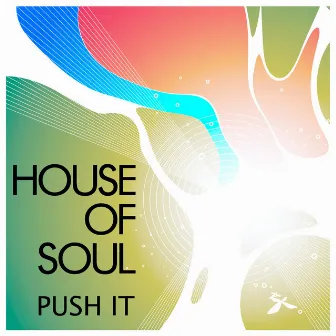 Push It by House of Soul