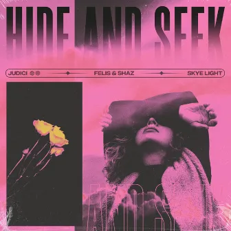 Hide and Seek by JUDICI