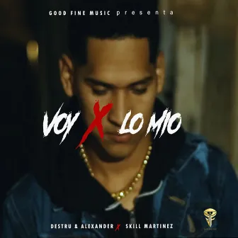 Voy x Lo Mio by Skill Martinez