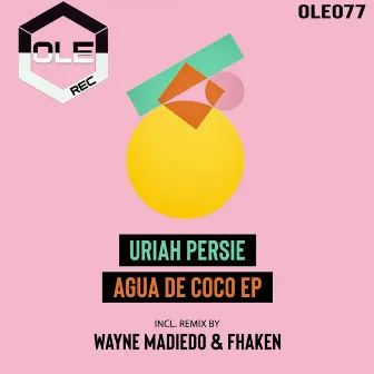 Agua De Coco EP by Uriah Persie