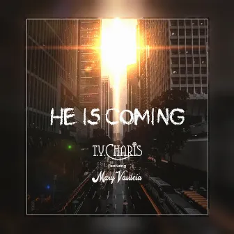 He Is Coming by TY Charis